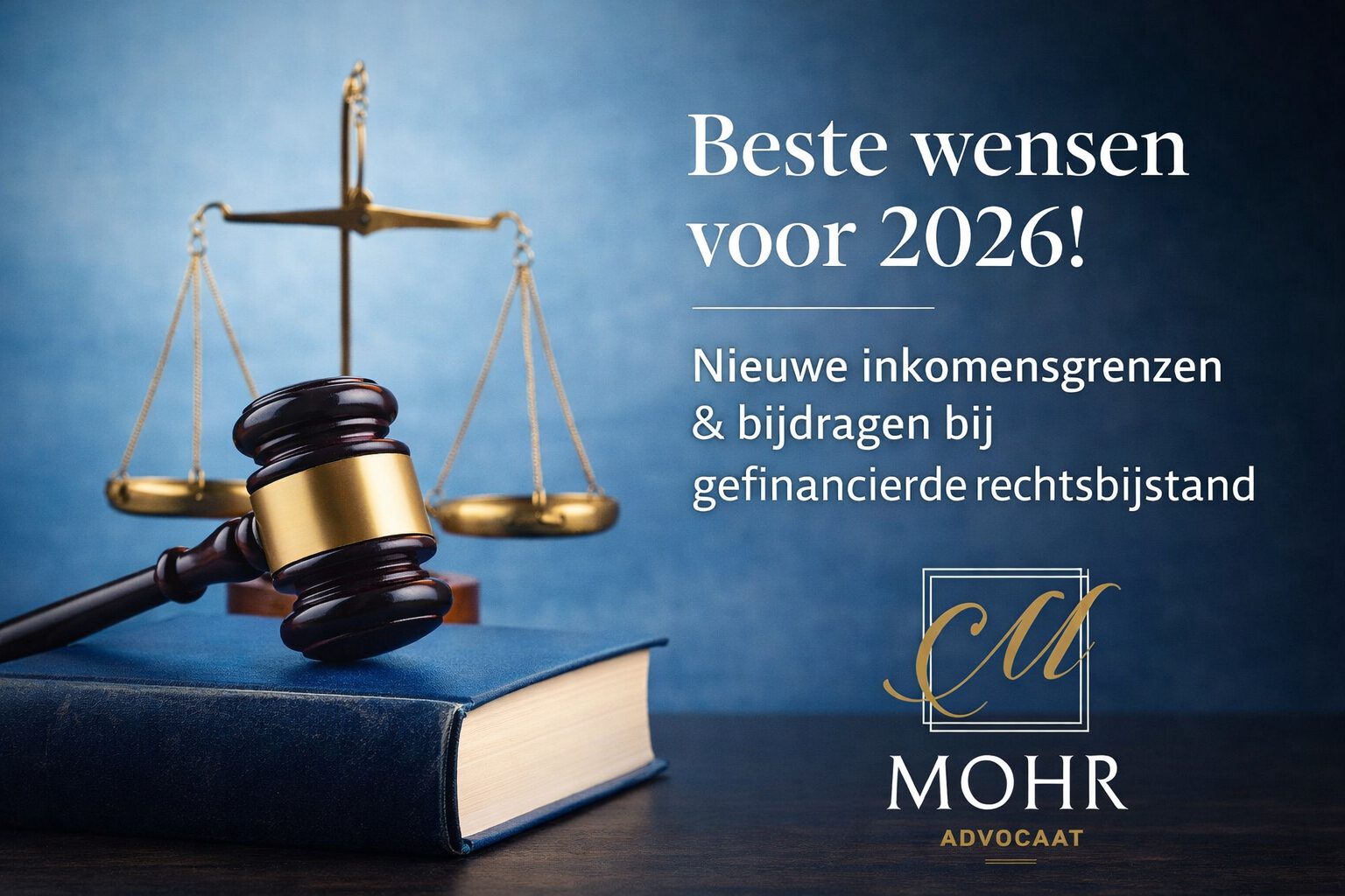 Beste wensen voor 2026! Nieuw jaar, nieuwe regels bij gefinancierde rechtsbijstand.